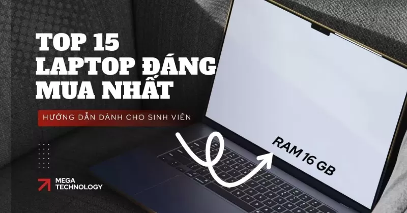 Hướng dẫn chọn laptop cho sinh viên